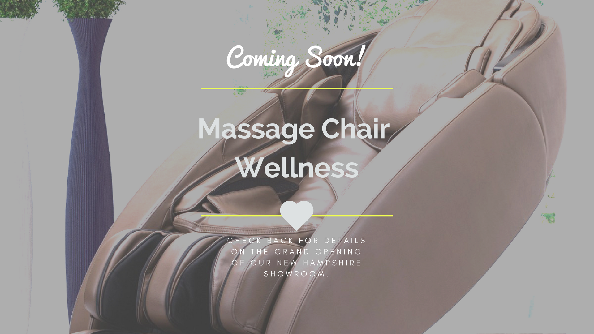 Coming Soon!  Massage Chair Wellness NH Showroom